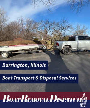 Barrington Illinois Boat Disposal Junkyard Transport